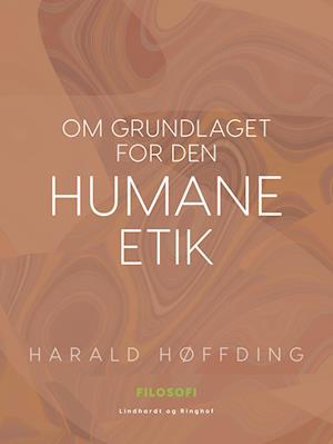 Om grundlaget for den humane etik