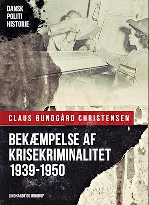 Bekæmpelse af krisekriminalitet 1939-1950