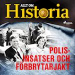 Polisinsatser och förbrytarjakt