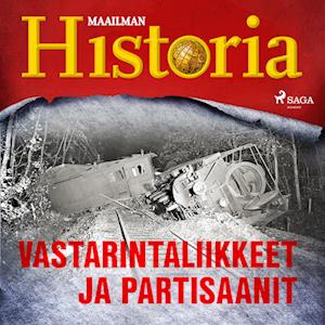 Vastarintaliikkeet ja partisaanit