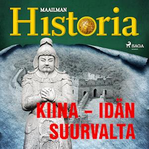 Kiina – idän suurvalta