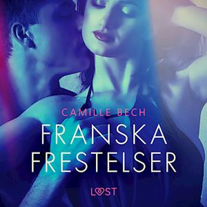 Franska frestelser - erotisk novell