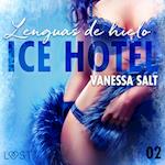 Ice Hotel 2: Lenguas de hielo