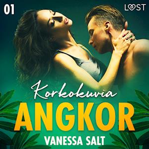 Angkor 1: Korkokuvia - eroottinen novelli