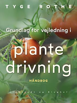 Grundlag for vejledning i plantedrivning