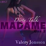 Madame 2: Dirty talk – eroottinen novelli