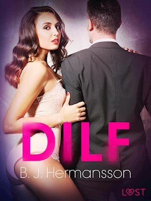 DILF – Erotisk novelle