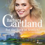 For the Love of Scotland (Barbara Cartland's Pink Collection 140)