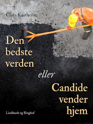 varemærke sangtekster lotus Få Den bedste verden eller Candide vender hjem af Claes Kastholm som e-bog  i ePub format på dansk - 9788726396164