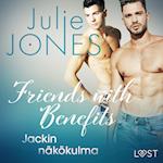 Friends with Benefits: Jackin näkökulma