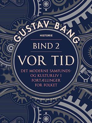 Vor tid. Bind 2