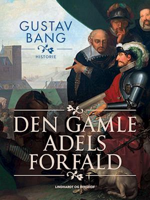 Den gamle adels forfald