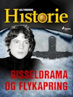 Gisseldrama og flykapring