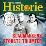 Slagmarkens største triumfer