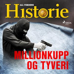 Millionkupp og tyveri