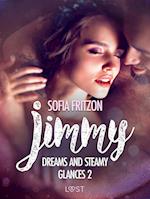 Jimmy: Dreams and Steamy Glances 2 - Erotic Short Story