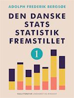 Den danske stats statistik fremstillet. Bind 1