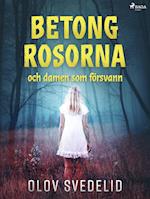 Betongrosorna och damen som försvann