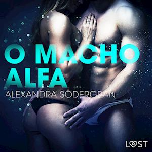 O Macho Alfa – Um Conto Erótico