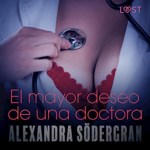 El mayor deseo de una doctora - Relato erótico