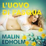 L’uovo di Pasqua - Breve racconto erotico