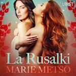 La Rusalki - Breve racconto erotico