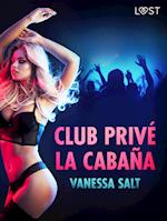 Club privé La Cabaña - breve racconto erotico