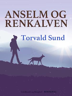 Anselm og Renkalven