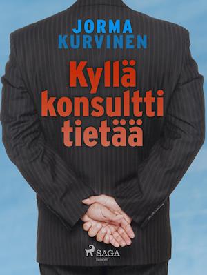 Kyllä konsultti tietää