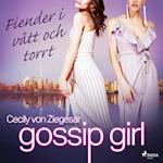 Gossip Girl: Fiender i vått och torrt