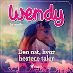 Wendy - Den nat, hvor hestene taler