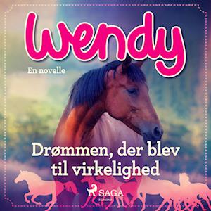 Wendy - Drømmen, der blev til virkelighed