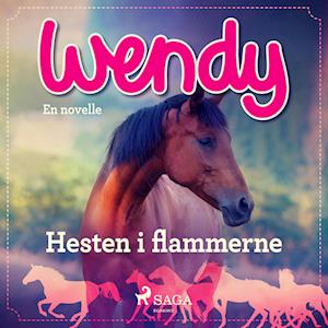 Wendy - Hesten i flammerne