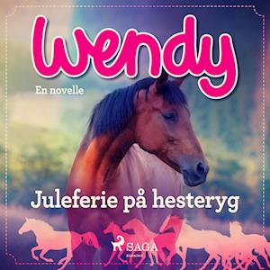 Wendy - Juleferie på hesteryg