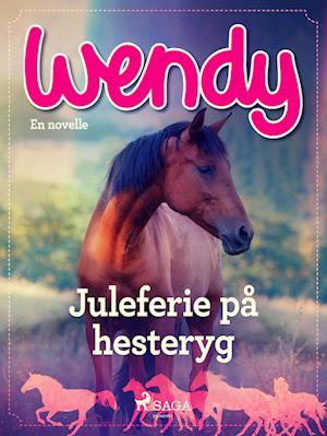 Wendy - Juleferie på hesteryg