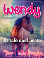 Wendy - At tale med heste