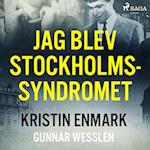 Jag blev Stockholmssyndromet