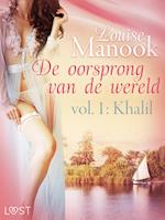 De oorsprong van de wereld, vol. 1: Khalil – Erotisch verhaal