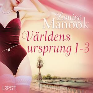 Världens ursprung 1-3 - erotisk serie