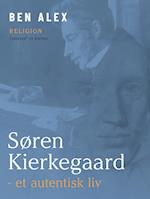Søren Kierkegaard - et autentisk liv