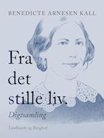 Fra det stille liv. Digtsamling