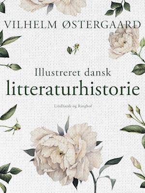 Illustreret dansk litteraturhistorie