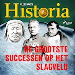 De grootste successen op het slagveld