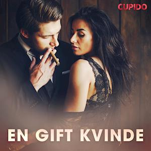 En gift kvinde – erotiske noveller