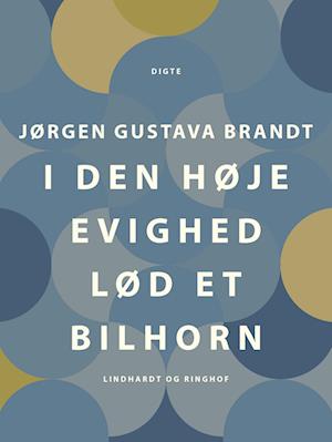 I den høje evighed lød et bilhorn