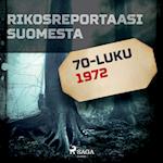 Rikosreportaasi Suomesta 1972