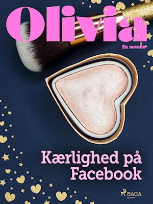 Olivia - Kærlighed på Facebook