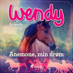 Wendy - Anemone, min drøm