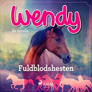 Wendy - Fuldblodshesten