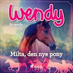 Wendy - Milta, den nye pony